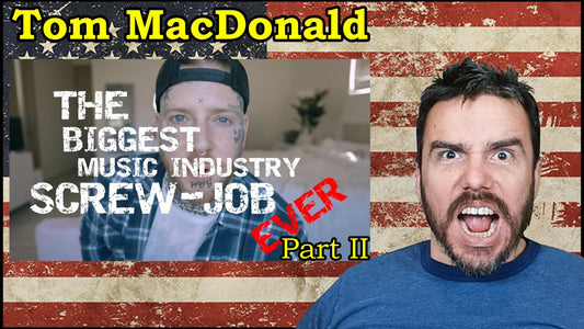 Tom MacDonald - Music Industry Part 2