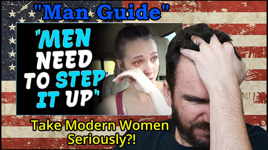 Man Guide - WHY Modern Women Are Undateable