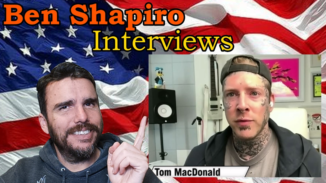 Ben Shapiro - Tom MacDonald Interview