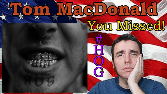 Tom MacDonald - You Missed - Reference Link