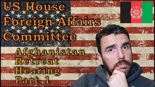 Patriot Dad - Episode 30 - Afghanistan House Hearing Part 1 - Reference Link