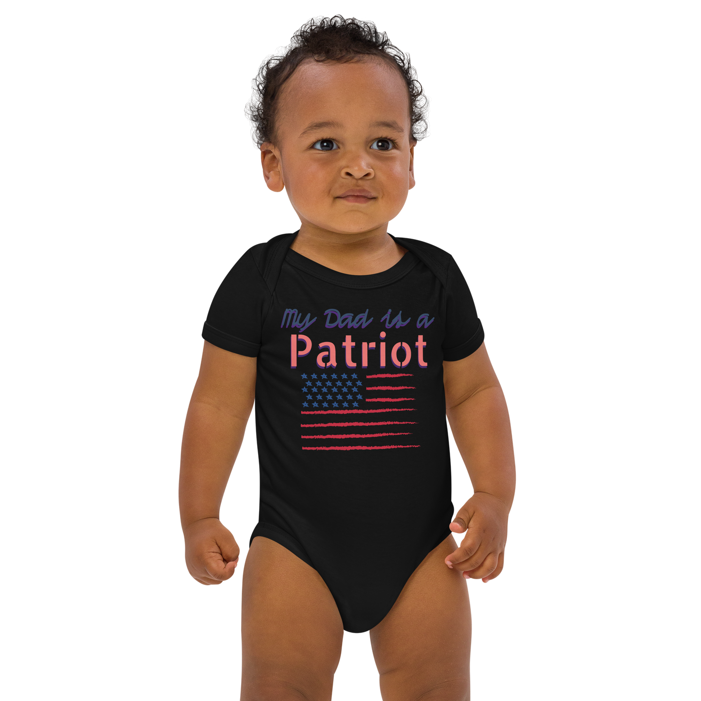 My Dad is a Patriot - Organic cotton baby bodysuit