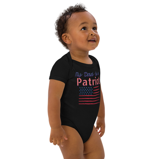 My Dad is a Patriot - Organic cotton baby bodysuit