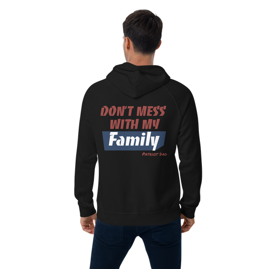 Don't Mess With My Family - raglan hoodie