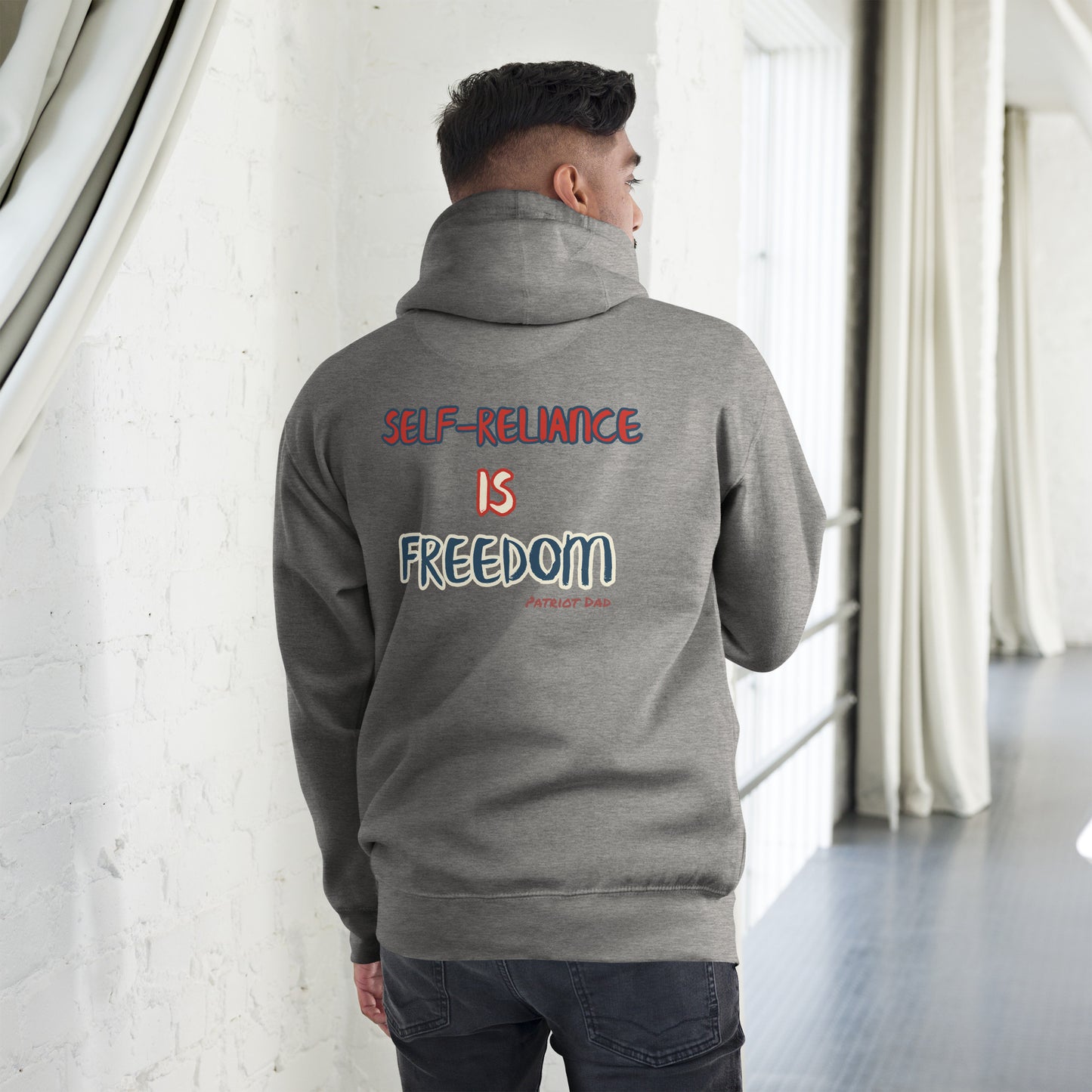 Self-Reliance is Freedom - Unisex Hoodie